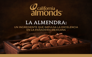 La almendra: Un ingrediente que impulsa la excelencia en la panadería mexicana